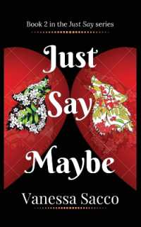 Just Say Maybe : A sizzling paranormal romance novel (Just Say Book 2)