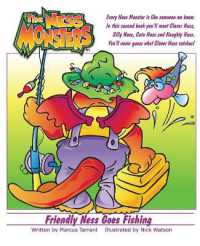 Friendly Ness Goes Fishing : You'll never guess what Clever Ness catches! (The Ness Monsters)