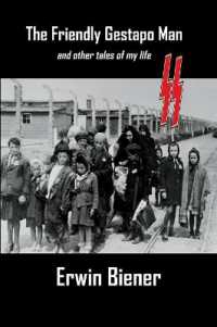 The Friendly Gestapo Man : and other tales of my life