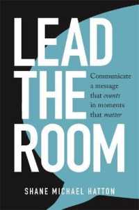 Lead The Room: Communicate a message that counts in moments that matter