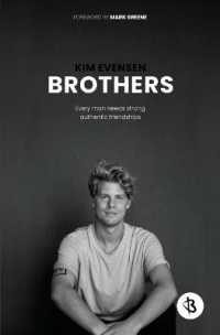 Brothers : Every man needs strong, authentic friendships