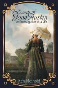 In Search of Jane Austen : An Investigation of a Life
