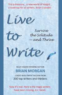 Live to Write : Survive the Solitude - and Thrive