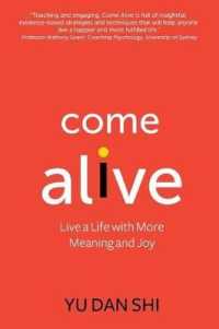 Come Alive: Live a Life with More Meaning and Joy