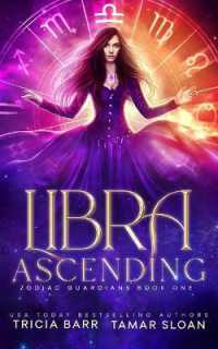 Libra Ascending (Zodiac Guardians") 〈1〉