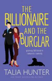 The Billionaire and the Burglar (Grumpy Billionaire Romantic Comedy)