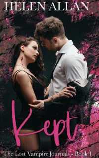 Kept : The lost vampire journals - Book 1