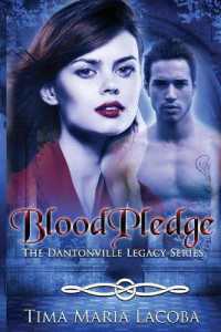 BloodPledge : The Dantonville Legacy Series (Dantonville Legacy)