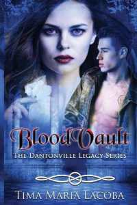 BloodVault : The Dantonville Legacy Series (Dantonville Legacy)