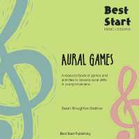 Best Start Music Lessons Aural Games : A resource book of games and activities to develop aural skills in young musicians.