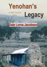 Yenohan's Legacy : a High Country story （2ND）