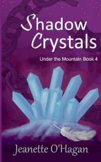 Shadow Crystals : a novella (Under the Mountain)