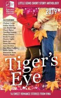 Tigers Eye - 2019 RWA Little Gems Short Story Anthology (Little Gems") 〈15〉