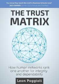 The Trust Matrix : How human networks rank one another for integrity and dependability