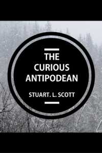The Curious Antipodean : The Journal of a family side-tracked halfway between the Pacific Ocean and the Canadian Rockies. the highs and lows, adventures and realisations of living on the other side of the planet.