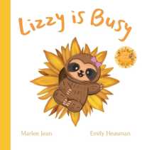 Lizzy is Busy (Lively Little Sloth Stories)