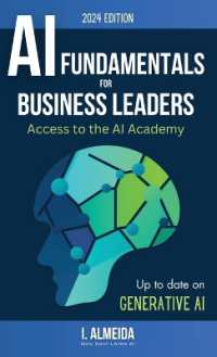 Artificial Intelligence Fundamentals for Business Leaders: Up to Date With Generative AI (Byte-Sized Learning") 〈1〉