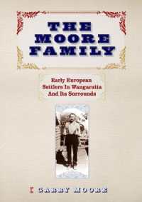 The Moore Family : Early European Settlers in Wangaratta and Its Surrounds