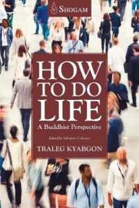 How to Do Life : A Buddhist Perspective