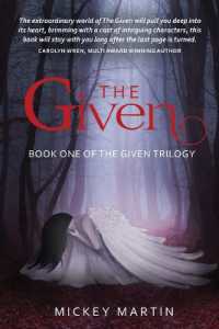 The Given : Book one of the Given Trilogy (The Given Trilogy)