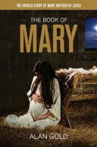 The Book of Mary : The Untold Story of Mary, Mother of Jesus