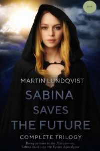 Sabina Saves the Future : Complete Trilogy