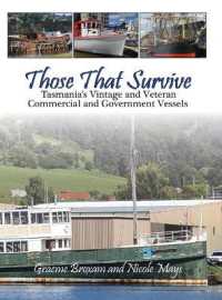 Those That Survive: Tasmania's Vintage and Veteran Commercial and Government Vessels
