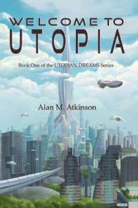 Welcome to Utopia : Book One of the Utopian Dreams Series (Utopian Dreams)