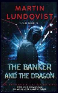 The Banker and the Dragon : The Emergence of the Hei Bai Virus (The Banker Trilogy)