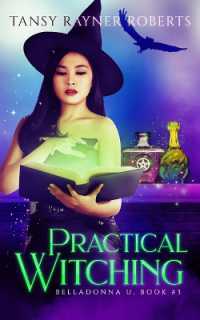 Practical Witching : 3 Witchy Stories in 1 (Belladonna U)