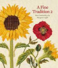 A Fine Tradition 2 : More Embroidery by Margaret Light