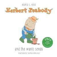 Herbert Peabody and the Magic Seeds (Herbert Peabody)