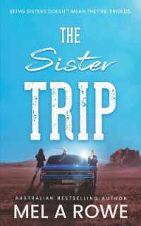 The Sister Trip : A Romantic Outback Adventure