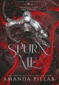 Spurn Me : Immortal Vices and Virtues: Shadow Shifter Bonds