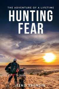 Hunting Fear : The adventure of a lifetime