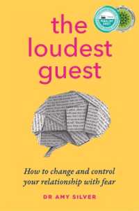 The Loudest Guest : How to change and control your relationship with fear