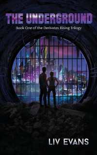 The Underground (Derivates Rising Trilogy)