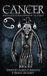 Cancer : Speculative Fiction Inspired by the Zodiac (Zodiac)