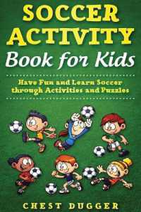 Soccer Activity Book for Kids : Have Fun and Learn Soccer through Activity and Puzzles