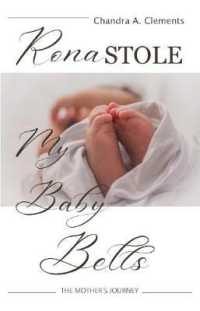 Rona Stole My Baby Bells : The Mother's Journey