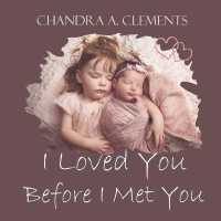I Loved You before I Met You