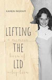 Lifting the Lid : A memoir born of adoption