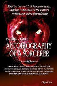 Autobiography of a Sorcerer : Book Two: Stalking the Psyche: Fear, Clarity, Dreaming, and the Ally's Call