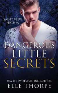 Dangerous Little Secrets : A Reverse Harem Bully Romance