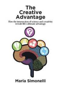 The Creative Advantage: How the intersection of science and creativity reveal life's ultimate advantage