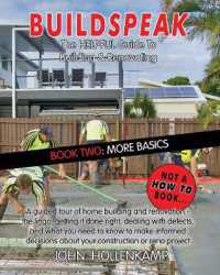 Buildspeak #2 - More Basics : Learning about the Bits That Turn It into a House (Buildspeak)