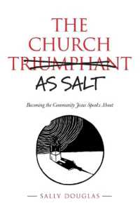 The Church as Salt : Becoming the Community Jesus Speaks about