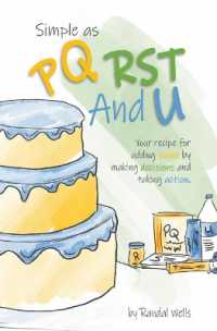 Simple as PQRST and U : Your recipe for adding value by making decisions and taking action