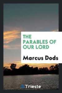 The Parables of Our Lord : The Parables Recorded by St. Matthew