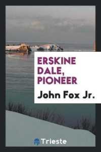 Erskine Dale, Pioneer